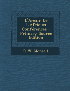 L'Avenir De L'Afrique: Conf?rences