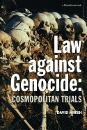 Law Against Genocide: Cosmopolitan Trials