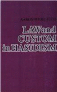 Law and Custom in Hasidism