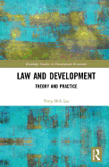 Law and Development: Theory and Practice