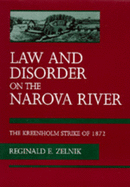 Law and Disorder on the Narova River: The Kreenholm Strike of 1872