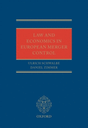 Law and Economics in European Merger Control