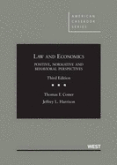 Law and Economics Positive, Normative and Behavioral Perspectives