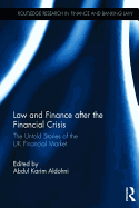 Law and Finance after the Financial Crisis: The Untold Stories of the UK Financial Market