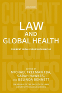 Law and Global Health: Current Legal Issues Volume 16