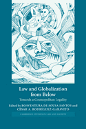 Law and Globalization from Below: Towards a Cosmopolitan Legality