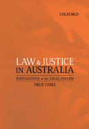 Law and Justice in Australia: Foundations of the Legal System
