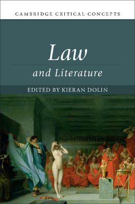 Law and Literature - Dolin, Kieran (Editor)