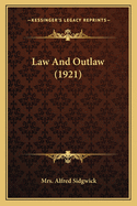 Law And Outlaw (1921)