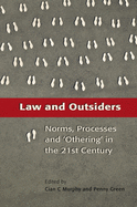Law and Outsiders: Norms, Processes and 'othering' in the 21st Century