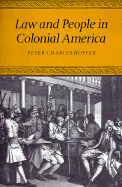 Law and People in Colonial America - Hoffer, Peter Charles, and Hoffer