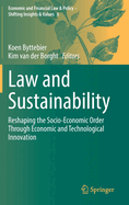 Law and Sustainability: Reshaping the Socio-Economic Order Through Economic and Technological Innovation