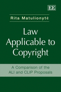 Law Applicable to Copyright: A Comparison of the ALI and CLIP Proposals