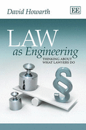 Law as Engineering: Thinking About What Lawyers Do