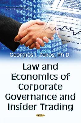 Law & Economics of Corporate Governance & Insider Trading - Zekos, Georgios I, JD, LLM