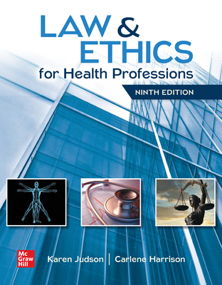 Law & Ethics for Health Professions - Judson, Karen, and Harrison, Carlene, Ed, CMA