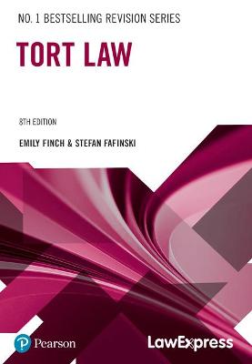 Law Express: Tort Law - Finch, Emily, and Fafinski, Stefan