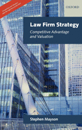 Law Firm Strategy: Competitive Advantage and Valuation
