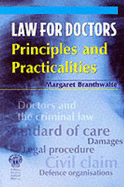 Law for Doctors: Principles and Practicalities - Branthwaite, M. A.