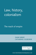 Law, History, Colonialism: The Reach of Empire