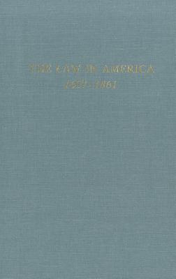 Law in America 1607-1861 (1989) - Holt