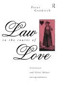 Law in the courts of love: literature and other minor jurisprudences