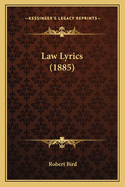 Law Lyrics (1885)