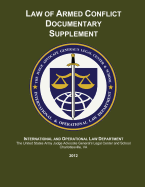 Law of Armed Conflict Documentary Supplement: 2012