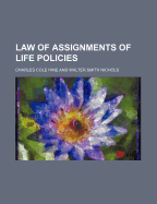 Law of Assignments of Life Policies