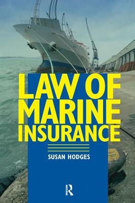Law of Marine Insurance - Hodges, Susan