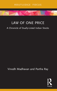 Law of One Price: A Chronicle of Dually Listed Indian Stocks