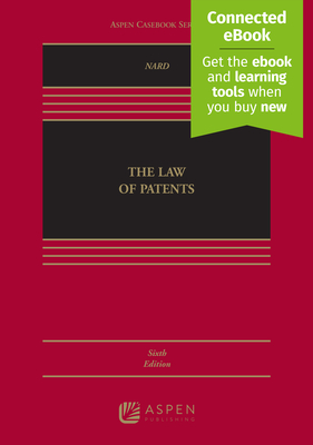 Law of Patents: [Connected Ebook] - Nard, Craig Allen