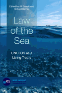 Law of the Sea: Unclos as a Living Treaty