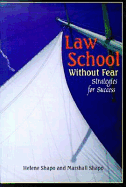 Law School Without Fear: Strategies for Success
