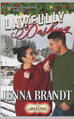 Lawfully Dashing: Inspirational Christian Contemporary - Lawkeepers, The, and Brandt, Jenna