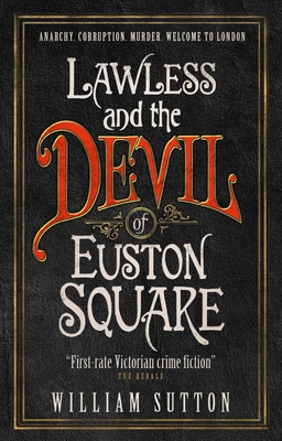 Lawless and the Devil of Euston Square - Sutton, William