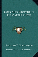 Laws And Properties Of Matter (1893)