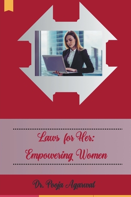 Laws for Her: Empowering Women - Agarwal, Pooja