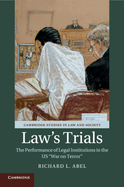 Law's Trials: The Performance of Legal Institutions in the Us 'War on Terror'