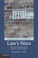 Law's Wars: The Fate of the Rule of Law in the Us 'War on Terror'