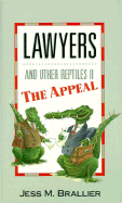 Lawyers and Other Reptiles II: The Appeal