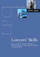 Lawyers' Skills 2006 - Keppel-Palmer, Marcus, and Maughan, Mrs Caroline (Contributions by), and Maughan, Mike (Contributions by)