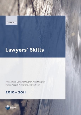 Lawyers' Skills 2010-11 - Webb, Julian, and Maughan, Caroline, and Maughan, Mike