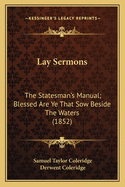 Lay Sermons: The Statesman's Manual; Blessed Are Ye That Sow Beside The Waters (1852)