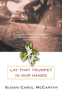 Lay That Trumpet in Our Hands