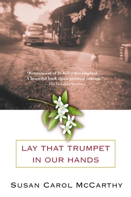 Lay That Trumpet in Our Hands - McCarthy, Susan Carol