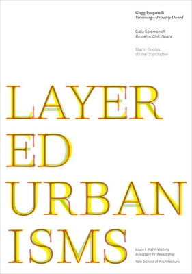 Layered Urbanisms - Rappaport, Nina (Editor)