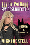 Laynie Portland, Spy Resurrected