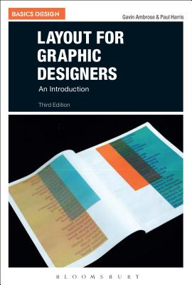 Layout for Graphic Designers: An Introduction - Ambrose, Gavin, and Harris, Paul