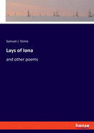 Lays of Iona: and other poems